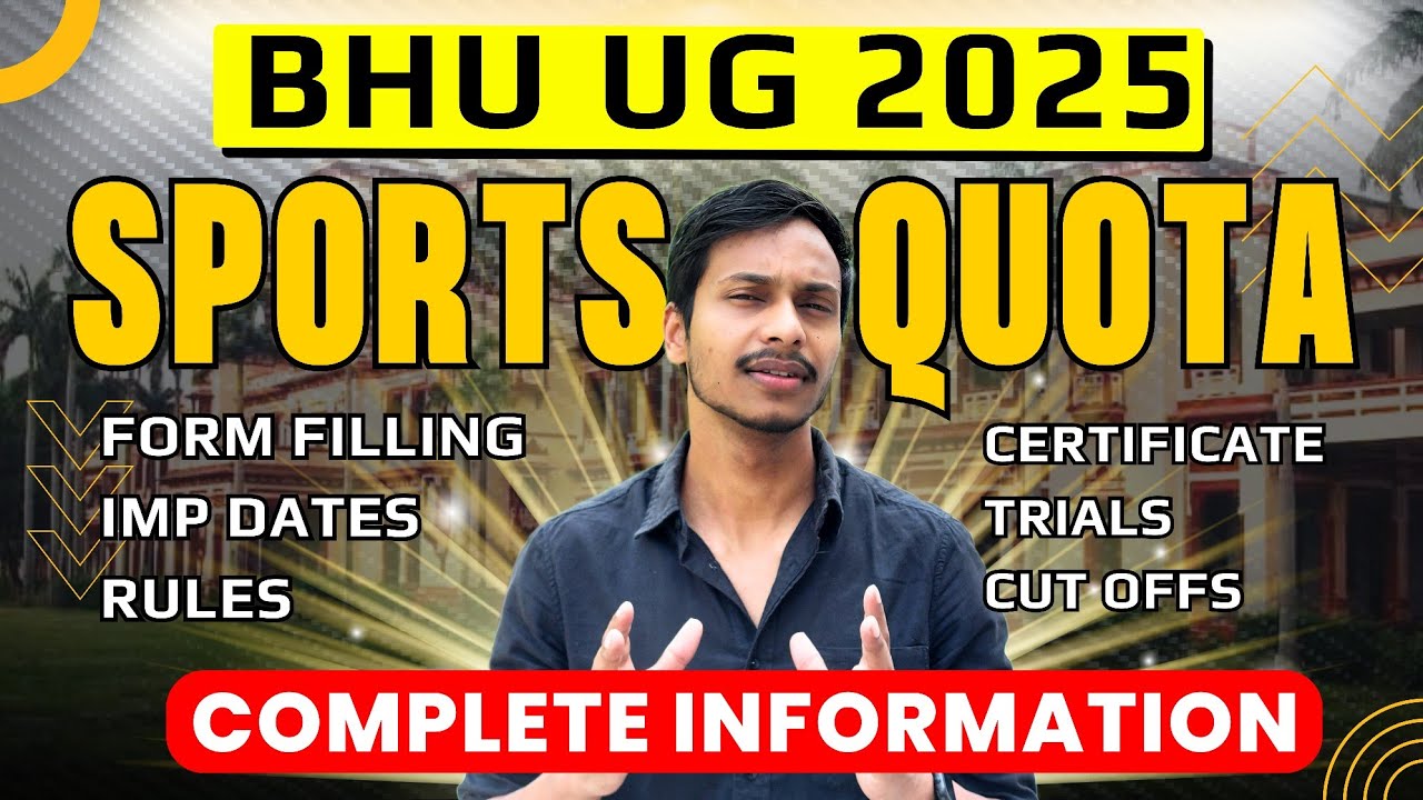 BHU Sports Quota Admission 2025 | CUET UG 2025 BHU UG Admission 2025 SPORTS QUOTA Complete Details 