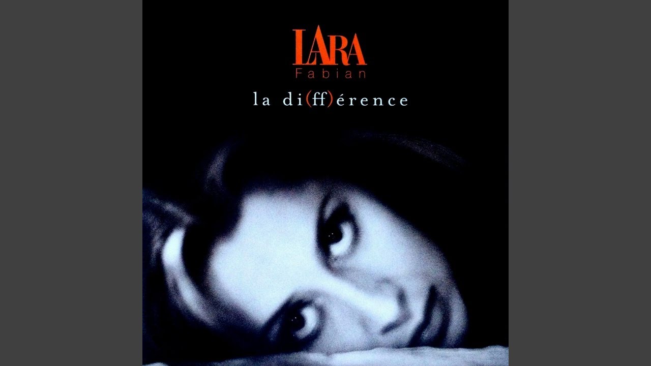 Lara Fabian - La Diff&eacute;rence (Remastered) [Audio HQ]