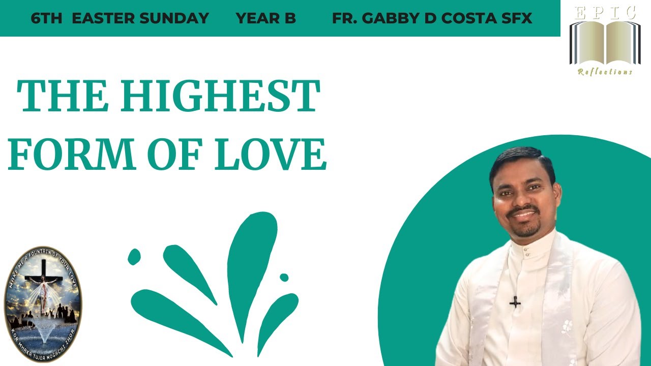 Abide In My Love || 6th Easter Sunday Year B || Fr. Gabby D Costa sfx