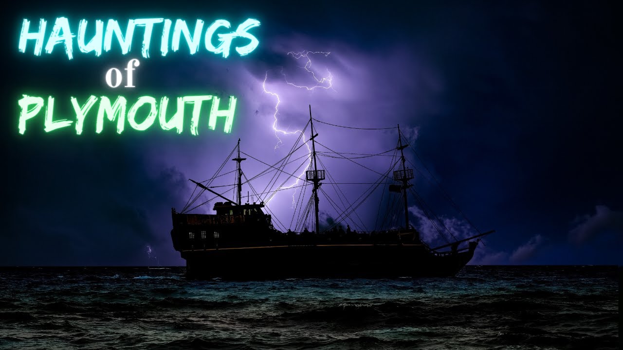Hauntings of Plymouth