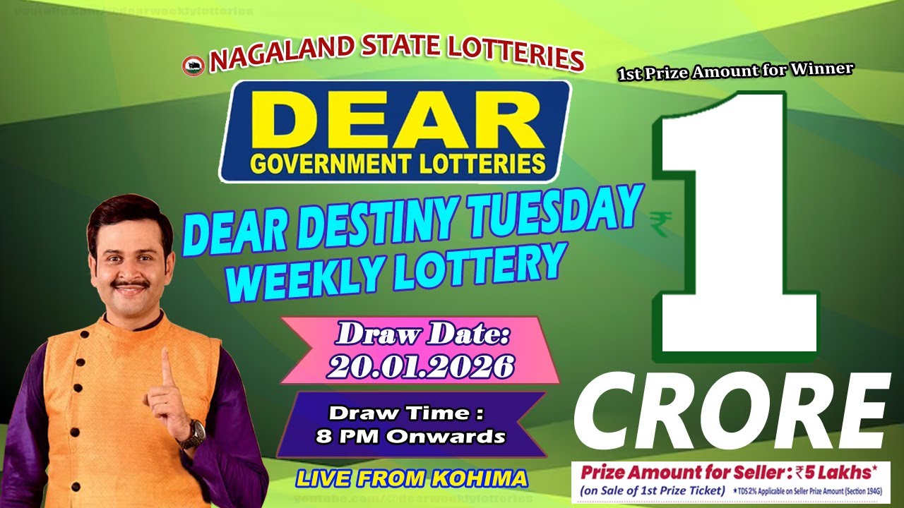DEAR DESTINY TUESDAY DEAR 8 PM ONWARDS DRAW DATE 20.01.2026 NAGALAND STATE LOTTERIES