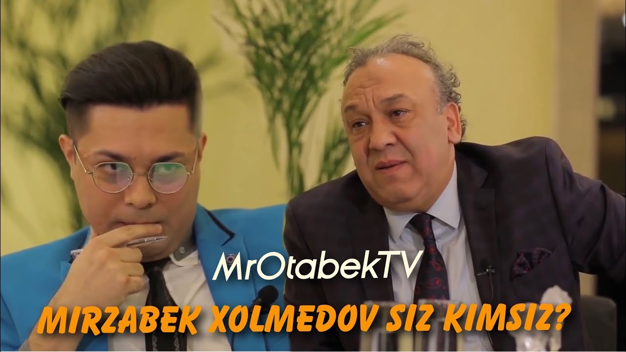 MrOtabekTv - “Mirzabek Xolmedov siz kimsiz ?”
