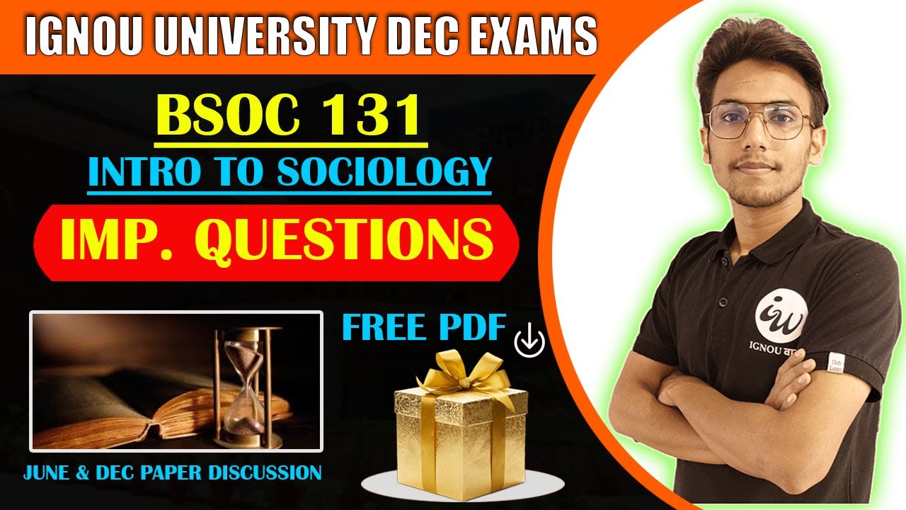 BSOC 131 | INTRODUCTION TO SOCIOLOGY | IMPORTANT QUESTIONS | IGNOU WALAY