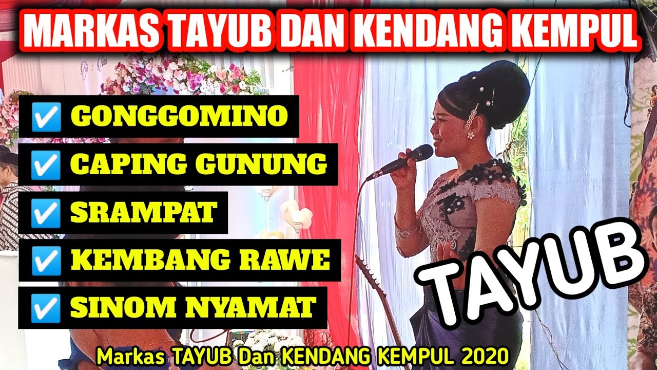 MARKAS TAYUB | TAYUB GONGGOMINO, CAPING GUNUNG, SRAMPAT, KEMBANG RAWE, SINOM NYAMAT