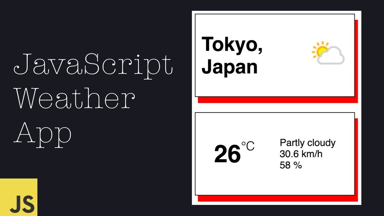 Build A Weather App Using JavaScript | JavaScript For Beginners