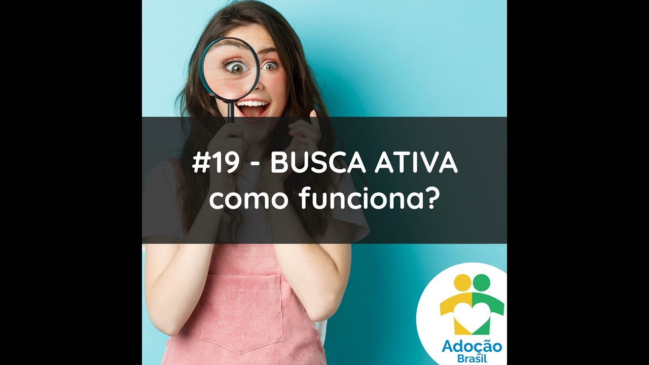 #19 - BUSCA ATIVA - como funciona?
