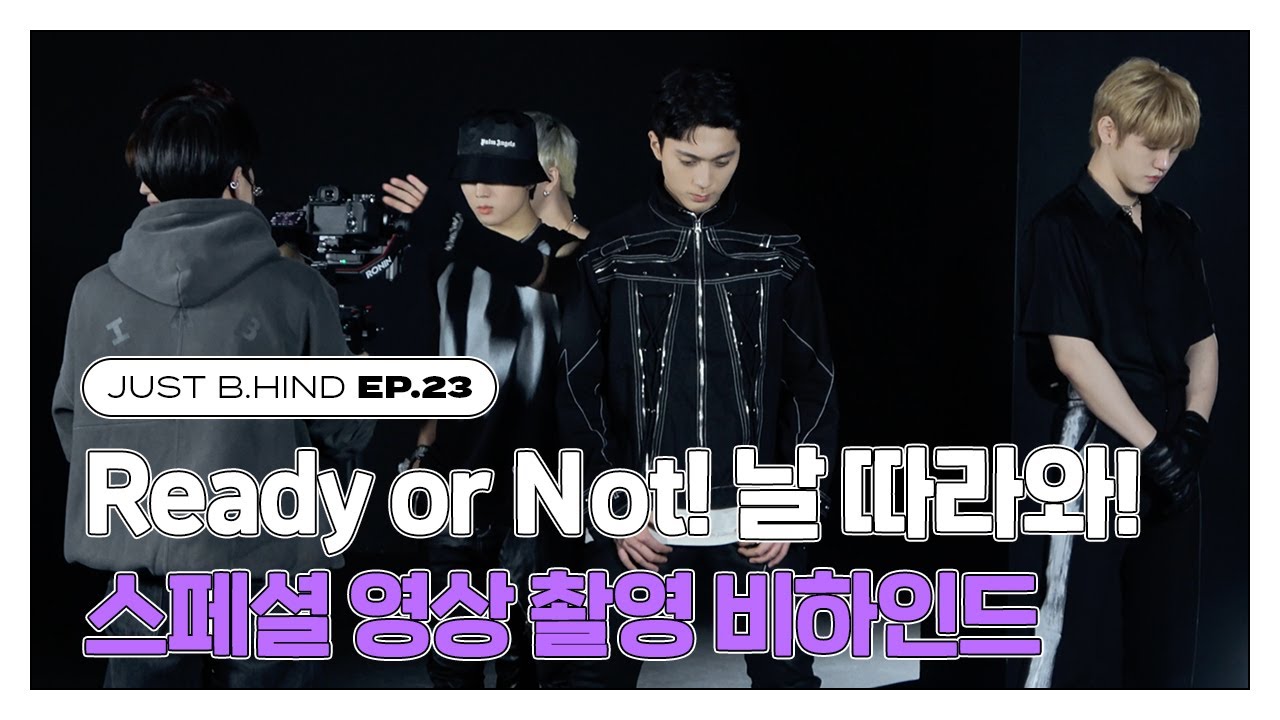 [JUST B.HIND] EP.23 | Ready or Not! 날 따라와! 스페셜 영상 촬영 비하인드 (ENG/JPN/SPN/INA)