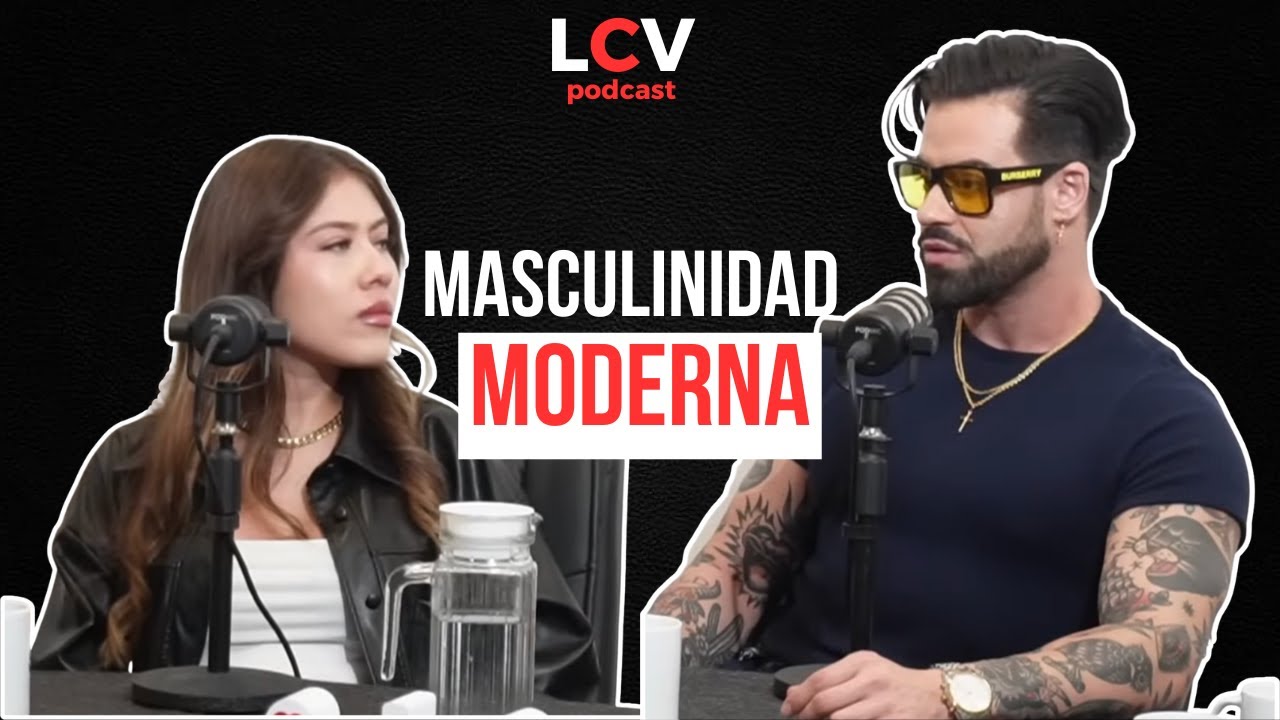 LA CRUDA VERDAD PODCAST #15 / MASCULINIDAD MODERNA