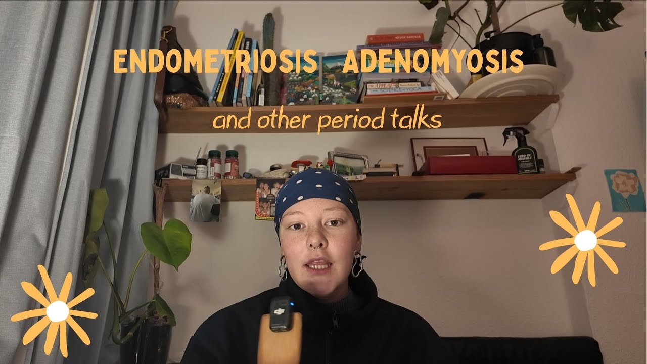 Periods shouldn't hurt!!! - Endometriosis - Adenomyosis