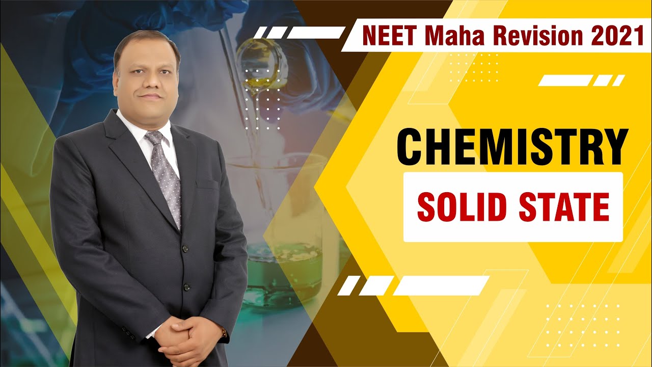 NEET Maha Revision 2021 - Chemistry - Solid State By LV Sir