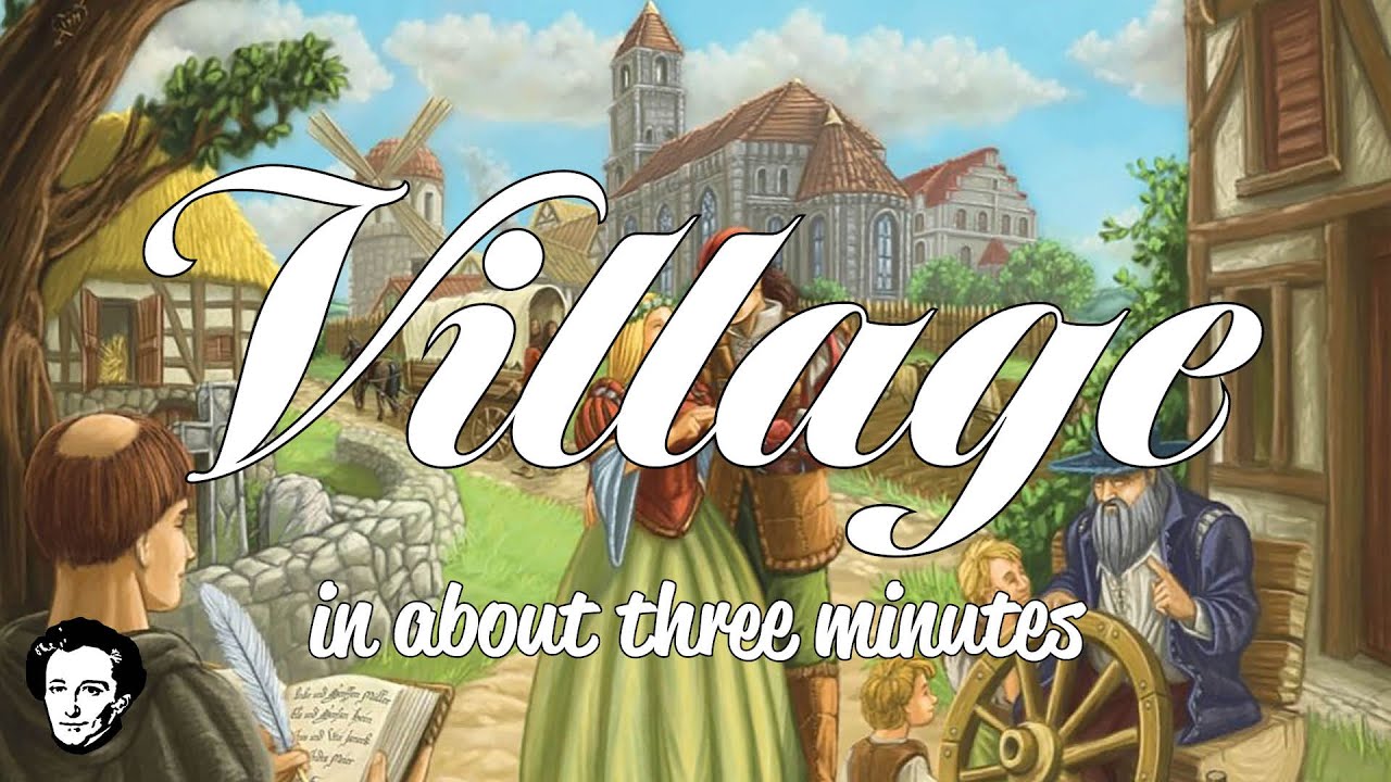 Village in about 3 minutes
