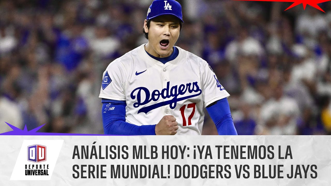 MLB TODAY'S ANALYSIS: The World Series is here! Dodgers vs. Blue Jays | Universal Sports