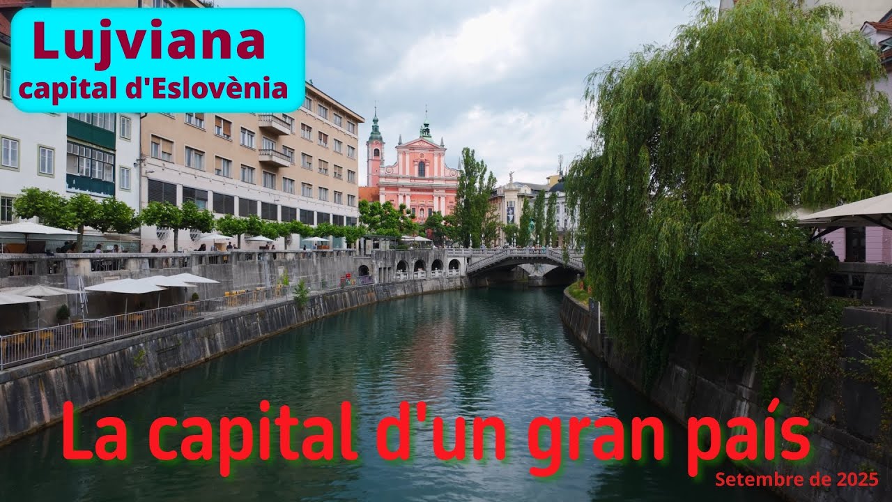 Lujviana, la capital d'un gran país. Eslovènia.
