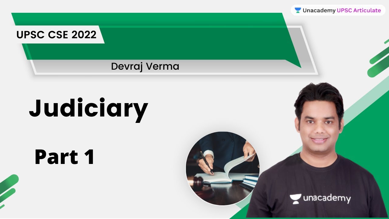 Judiciary Part 1 | Devraj Verma | UPSC Articulate