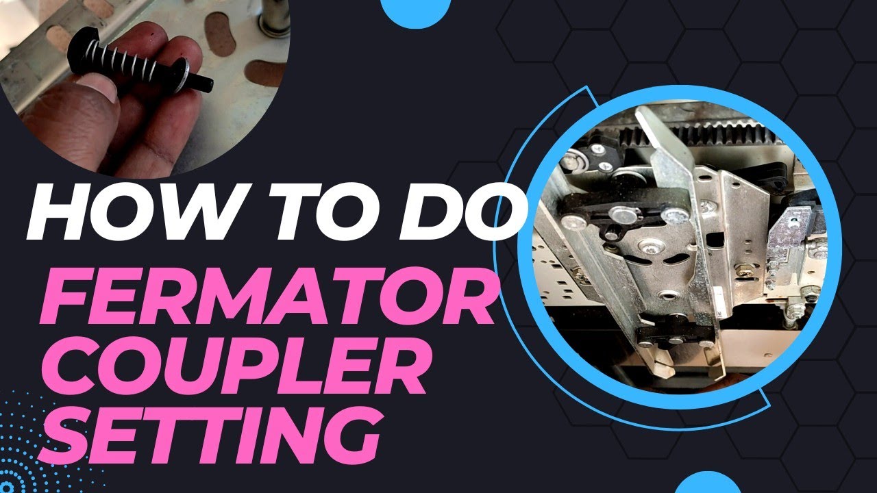 How to do fermator coupler setting | coupler problem and it's solution