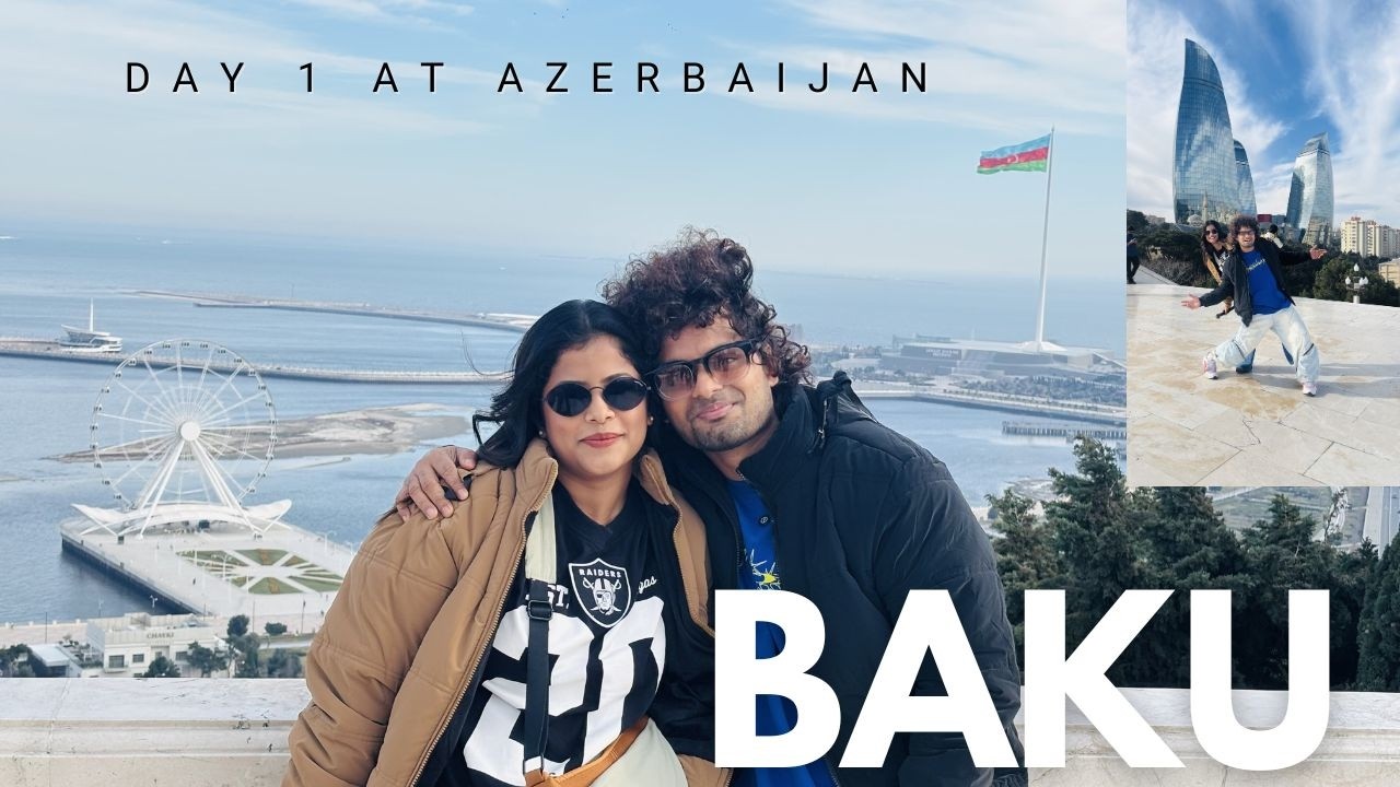 Celebrating Love in Azerbaijan | Day 1 | TheDKtales | Kukku & Deepa