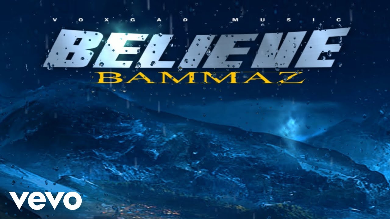 Bammaz - Believe (Official Audio)