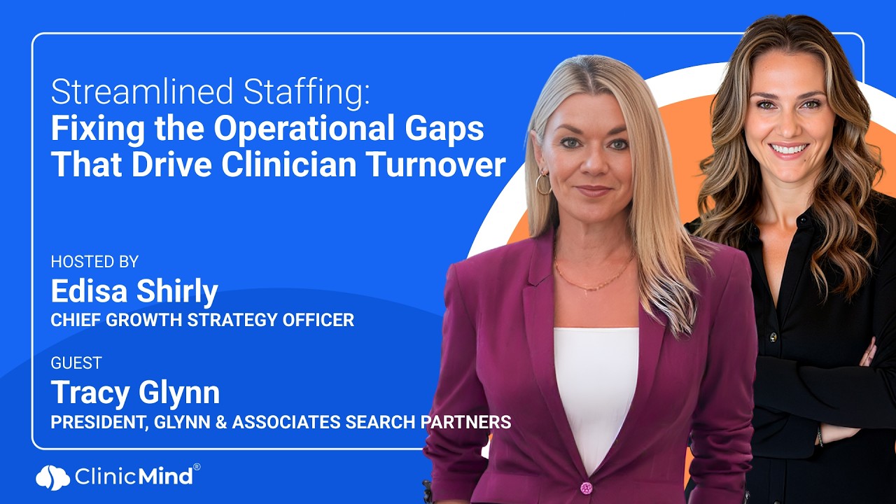 Streamline Staffing: Fixing Operational Gaps with Edisa Shirley ft. Tracy Glynn | ClinicMind