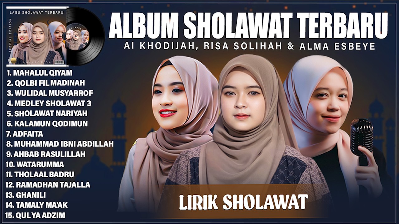 MAHALUL QIYAM - ALMA ESBEYE FULL ALBUM LAGU SHOLAWAT TERBAIK 2025 (LIRIK) || SHOLAWAT TERBARU 2025