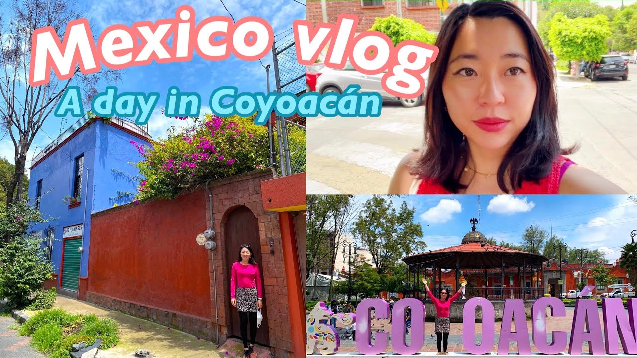 Coyoacan, Mexico City VLOG l Where to go & eat (local food, bazzar, artisan markets & parks!)