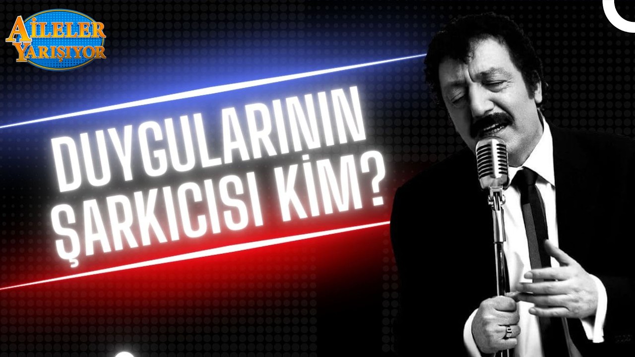 Geceleri Derdinize Ortak Olan Şarkıcılarımız... | Aileler Yarışıyor