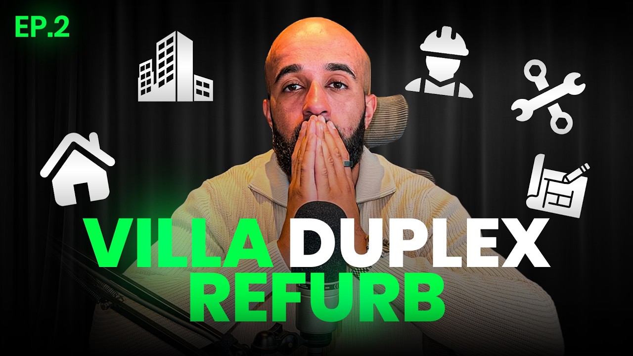 EP.2 £250K Villa Duplex Refurb
