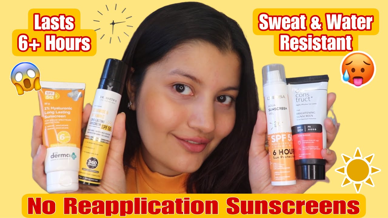 Long Lasting Sunscreens In India | 6 Hours + Sun Protection | No Need To Reapply