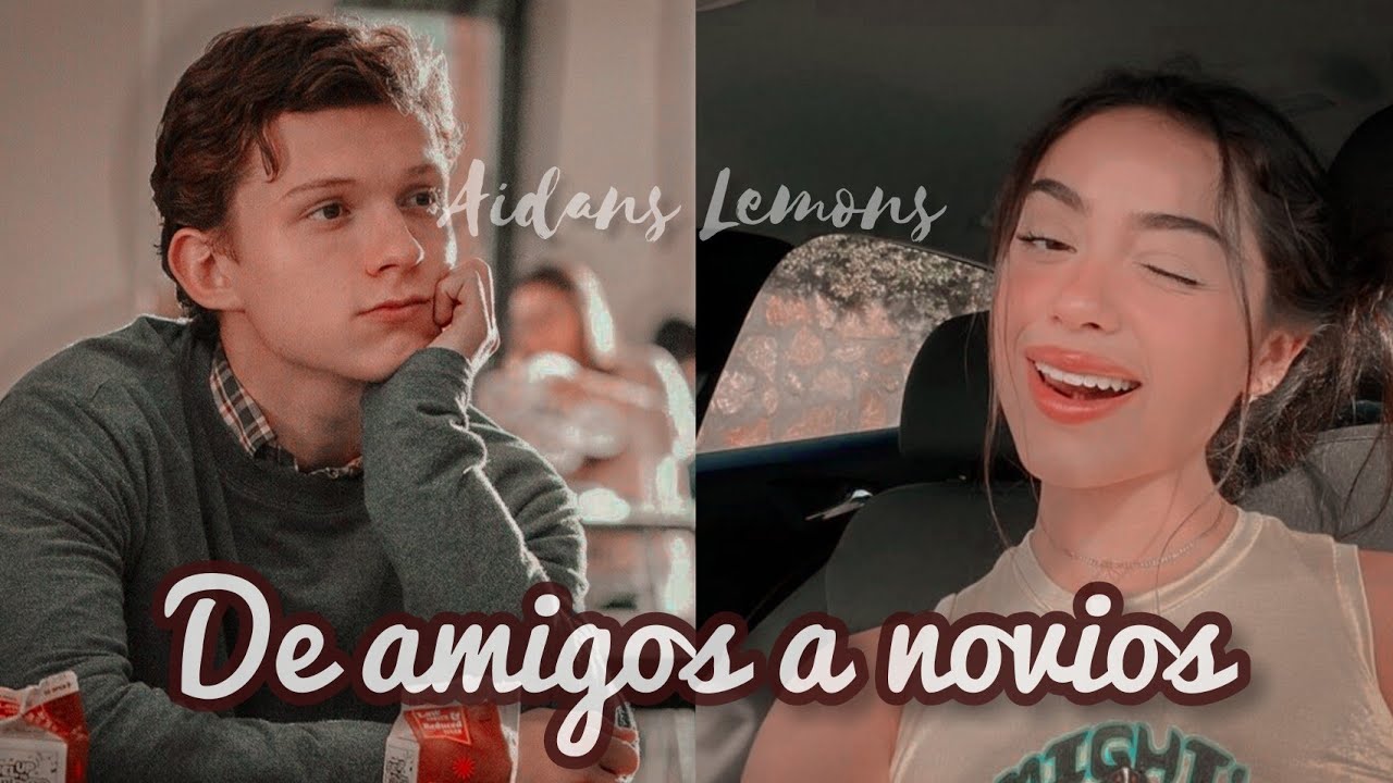 𝐃𝐞 𝐦𝐞𝐣𝐨𝐫𝐞𝐬 𝐚𝐦𝐢𝐠𝐨𝐬 𝐚 𝐧𝐨𝐯𝐢𝐨𝐬 🕊 Peter x T/N [edición vertical] (Pt.1) 😙✌🏻 //leer descripción :)