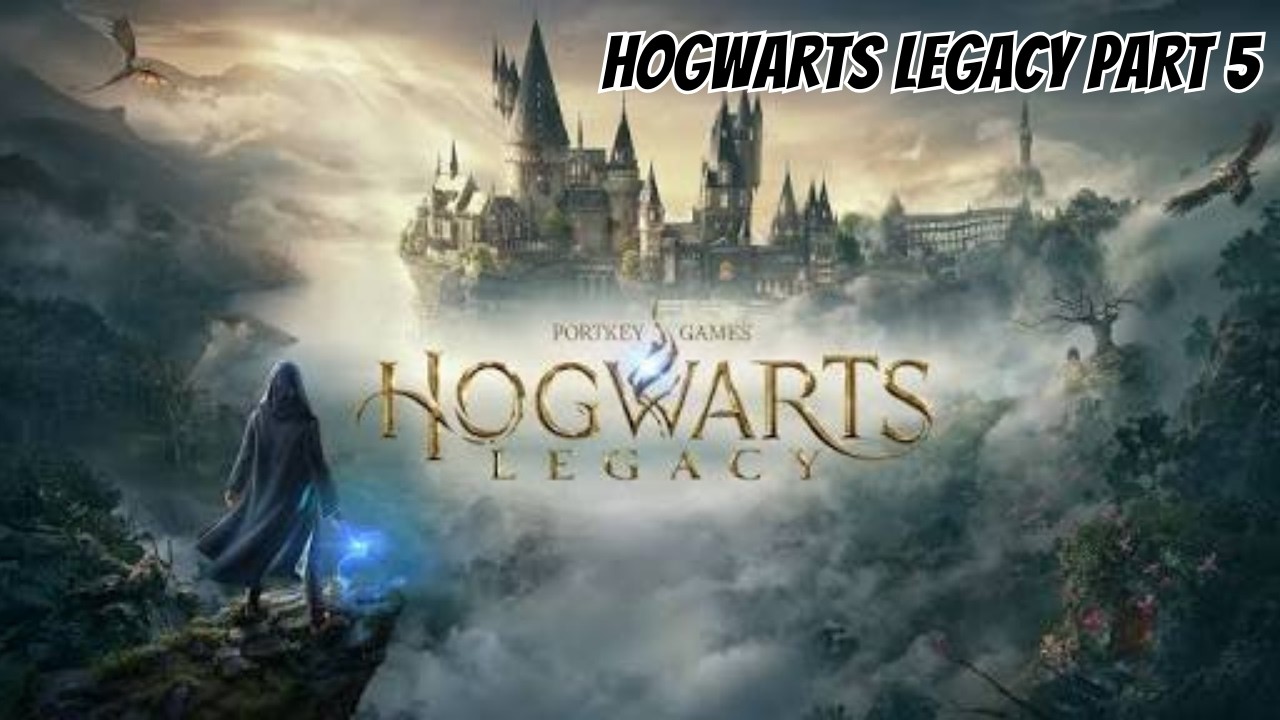 Hogwarts Legacy Walk Through Part 5
