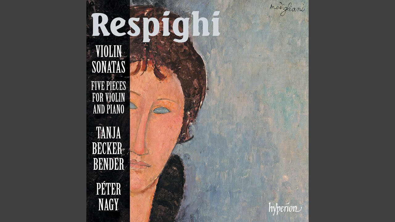 Respighi: 5 Pieces for Violin and Piano, P. 62: I. Romanza. Andante mosso