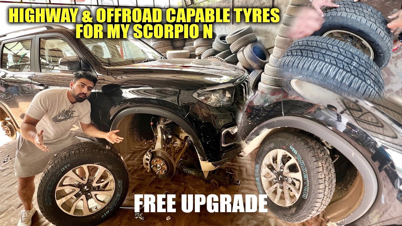Scorpio N mai Problems shuru 😳| Scorpio N Tyres Upgrade 😍
