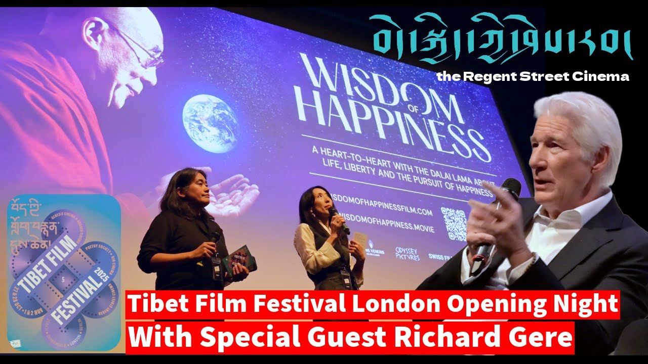 TIBET FILM FESTIVAL LONDON | Opening Night | Wisdom of Happiness | Richard Gere | #film #culture