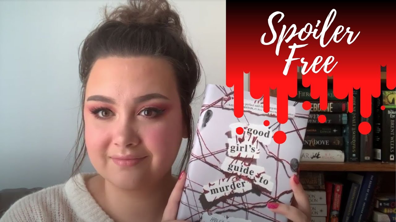 A Good Girl's Guide to Murder -  Spoiler Free Book Review