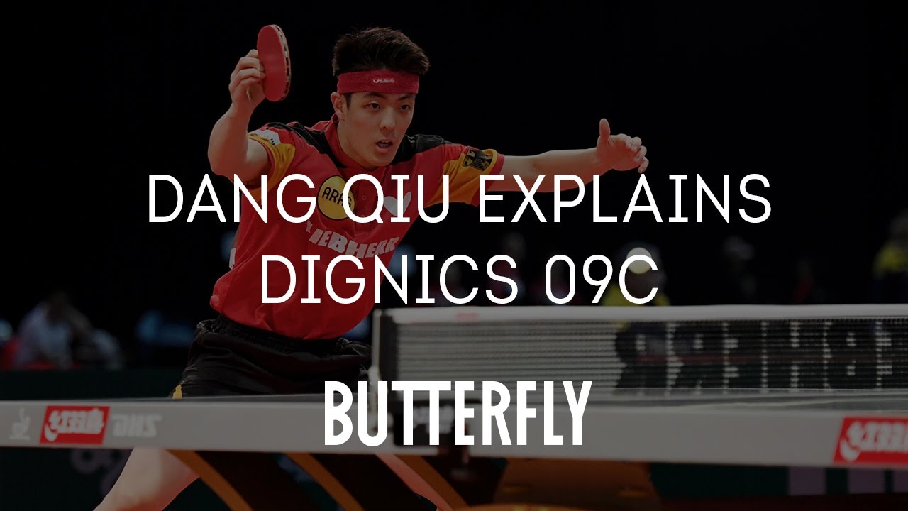 Why Dang Qiu Chooses DIGNICS 09C | Butterfly Table Tennis