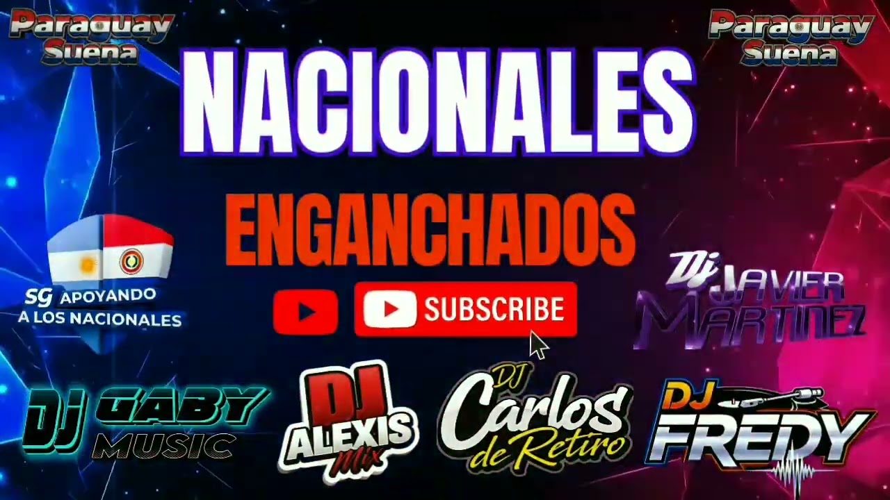 NACIONALES ENGANCHADOS CON LOS DJS @ParaguaySuena 