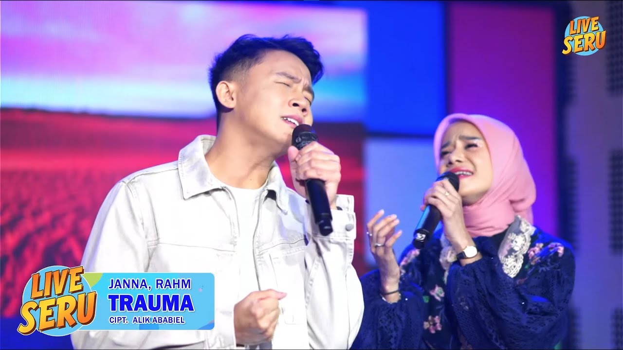 Janna, Rahm - Trauma | Live Seru 13 Juli 2025