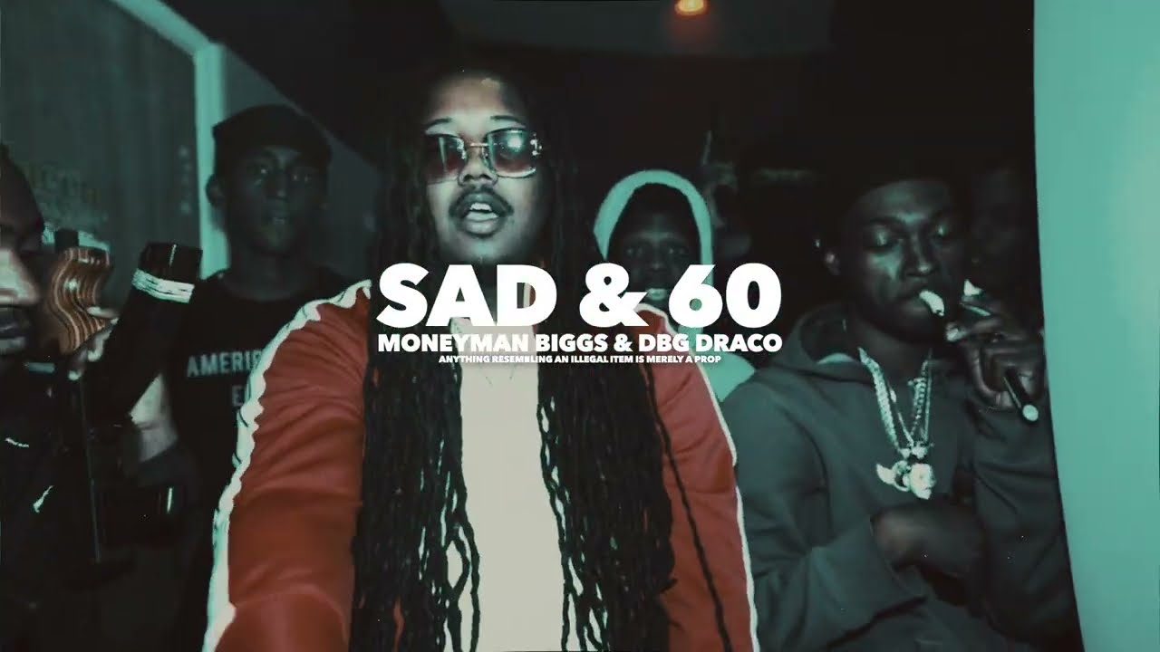 Moneyman Biggs x DBG Draco - Sad & 60 (Official Visual) | @DirectedByFOUR