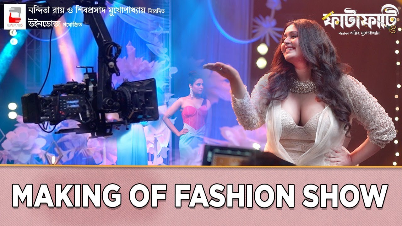 Making Of Fashion Show | Fatafati