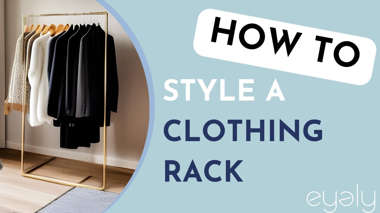 10 Ways to Style a Clothing Rack I eyely