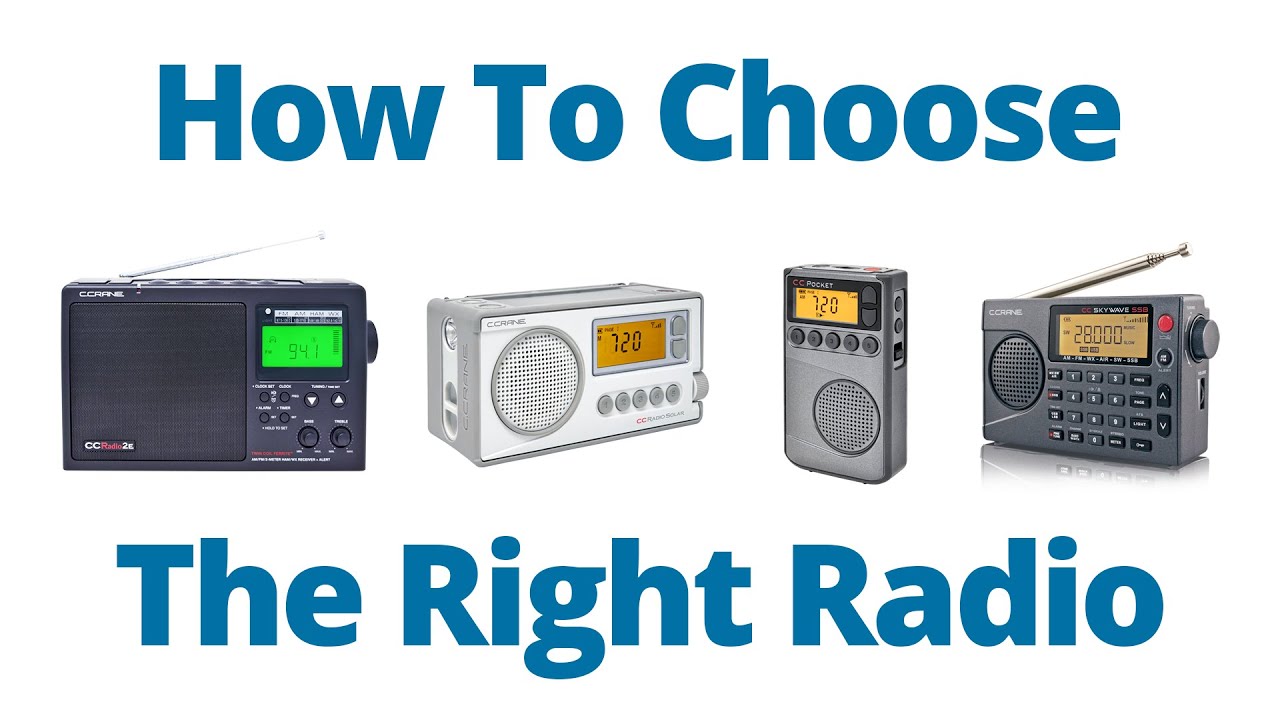 How to Choose A Radio - From AM FM Radios to Shortwave, Emergency & Internet Radios C. Crane