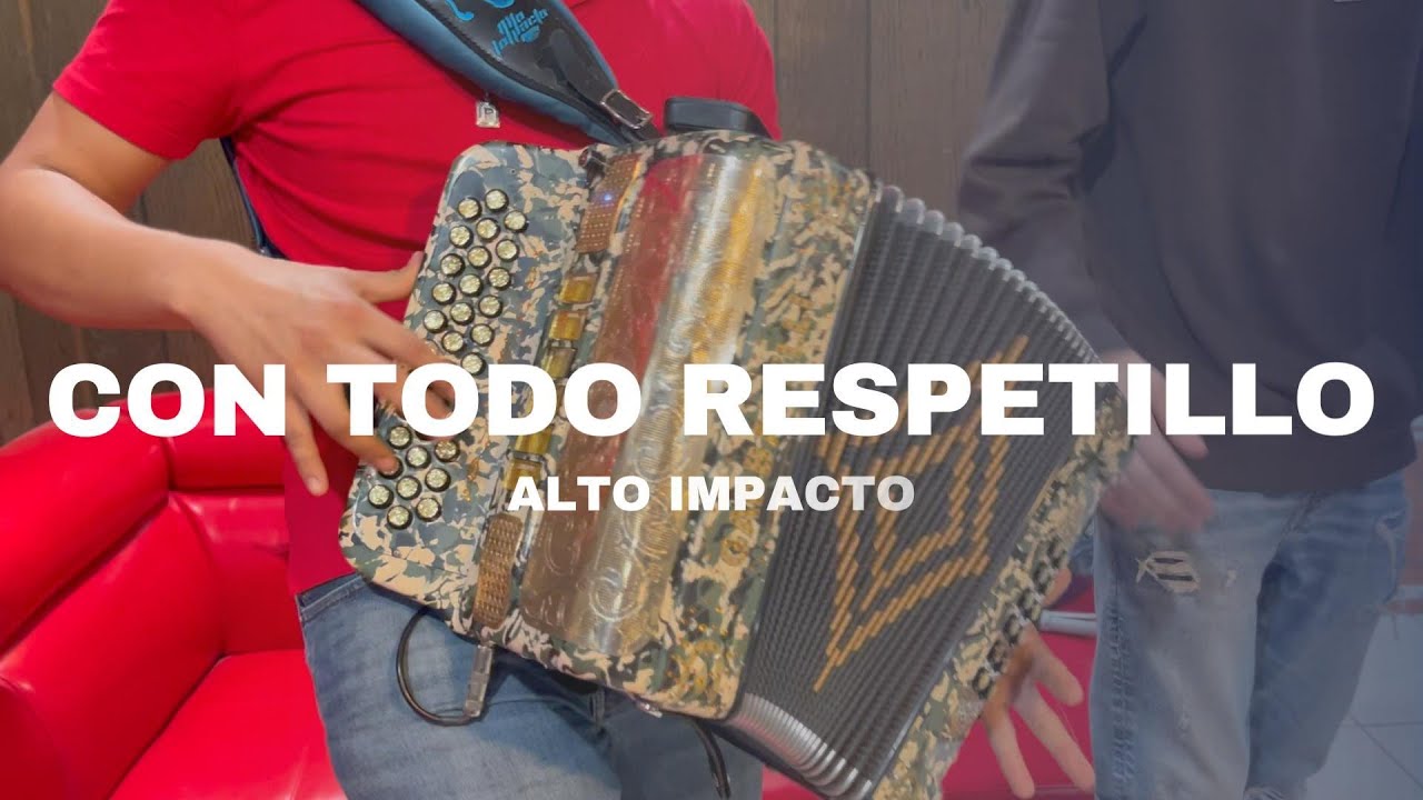 CON TODO RESPETILLO - Alto Impacto (Cover En Vivo)