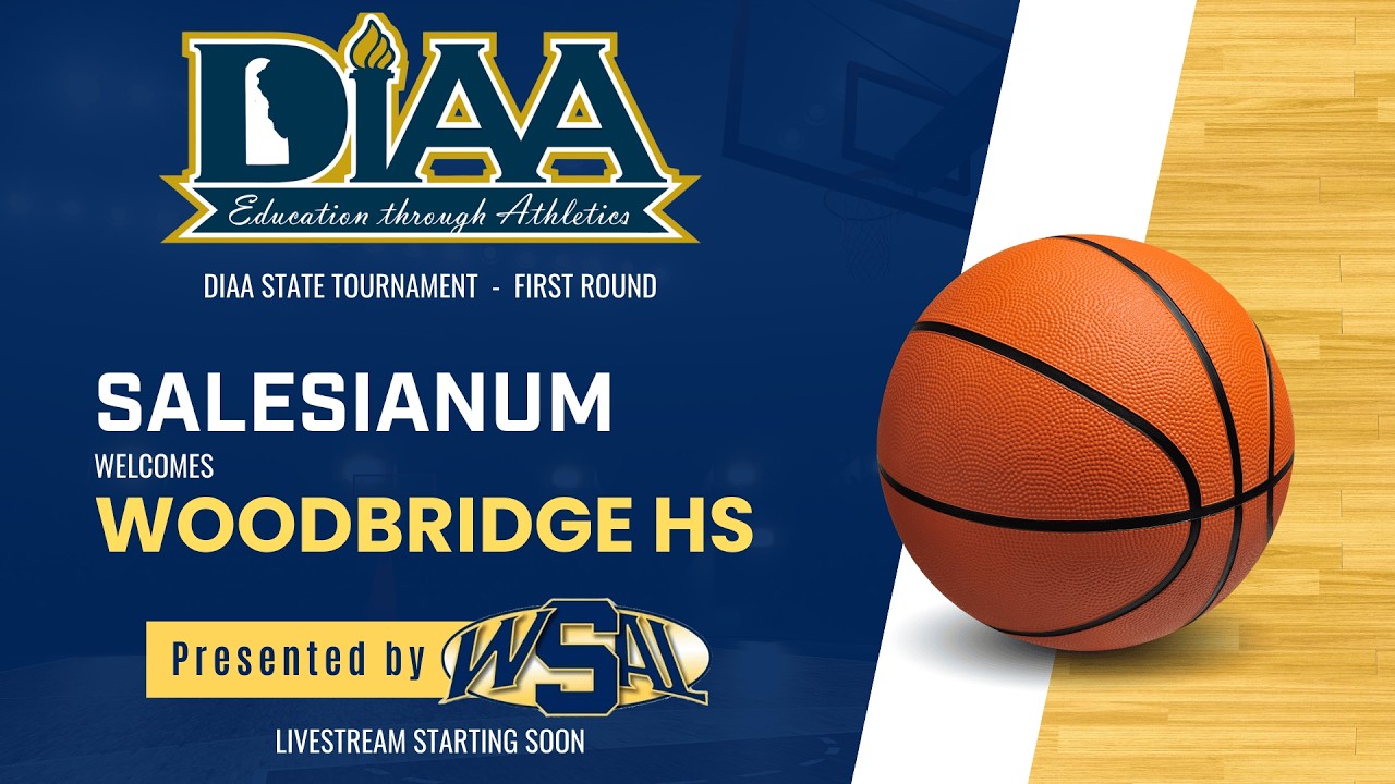 Salesianum vs. Woodbridge HS Boys' Varsity Basketball DIAA Playoffs