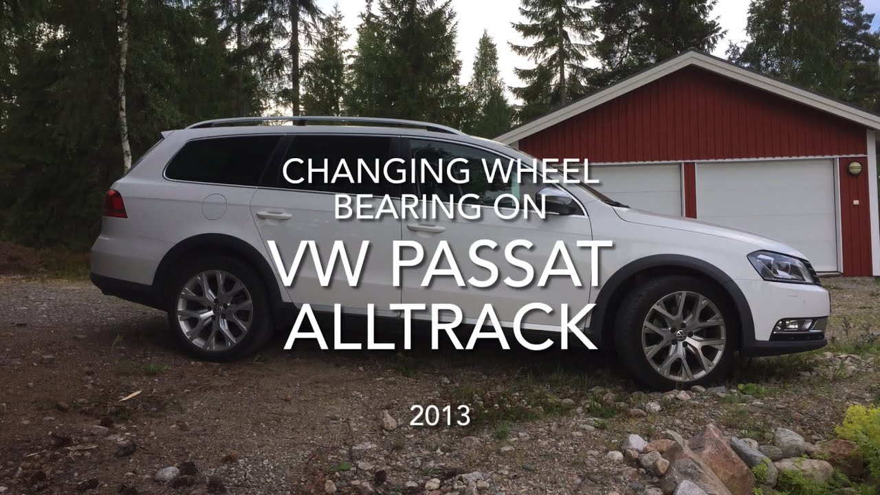 VW Passat Alltrack 4wd change rear wheel bearing
