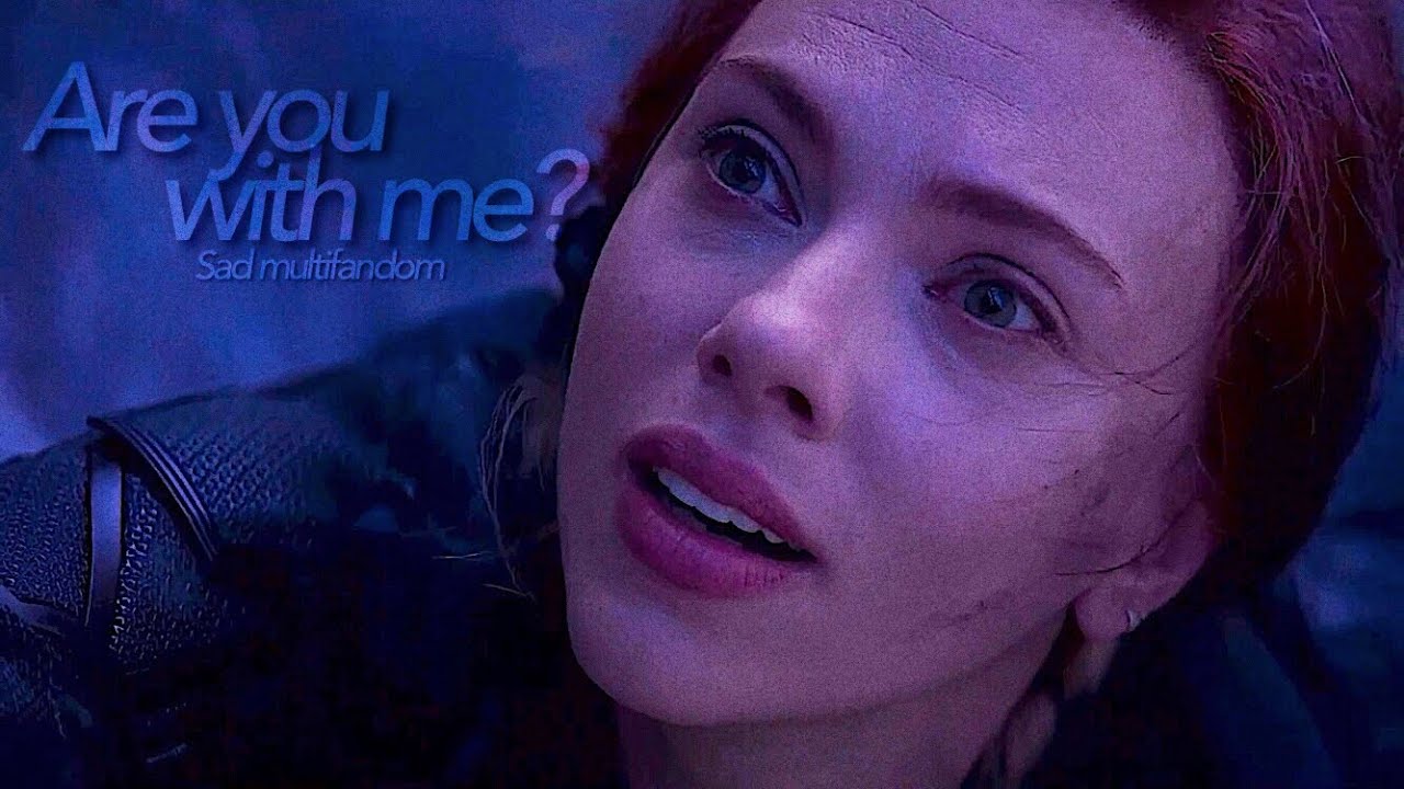 Are you with me? | sad multifandom