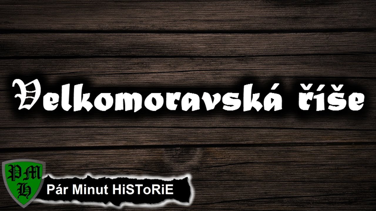Velkomoravsk&aacute; ř&iacute;&scaron;e | Stručn&eacute; Dějiny Evropy [ 830 - 906 ] P&aacute;r Minut HiSToRiE
