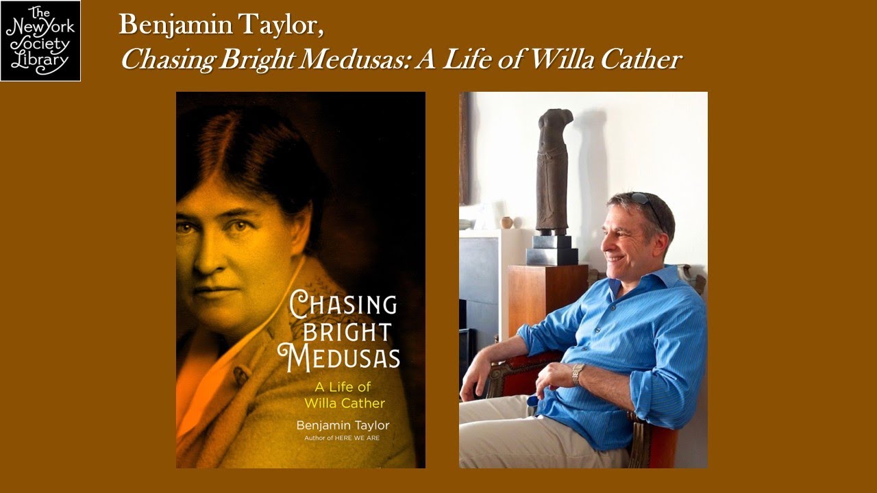 Benjamin Taylor, Chasing Bright Medusas: A Life of Willa Cather