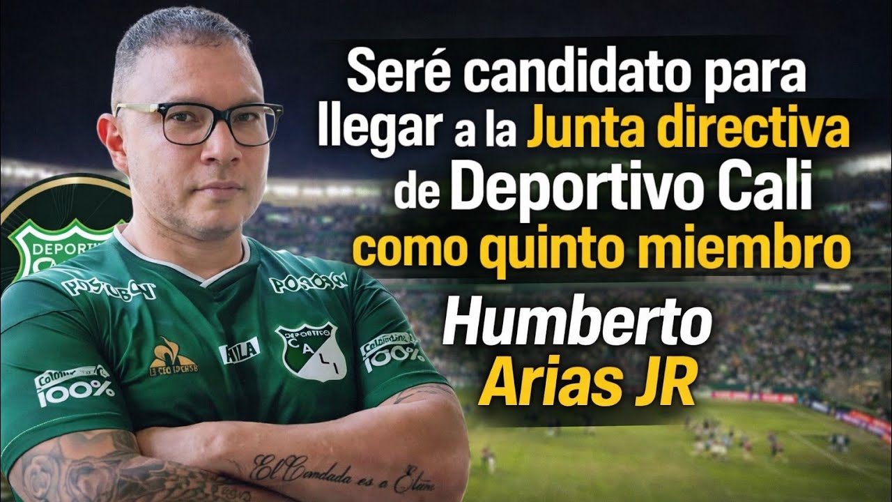 🟢Humberto Arias será candidato para llegar a la junta directiva de Deportivo Cali 🎙 Nota completa 