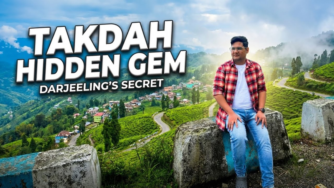 Takdah Hidden Village Near Darjeeling | Darjeeling Tour Plan | Kurseong to Takdah Road Trip