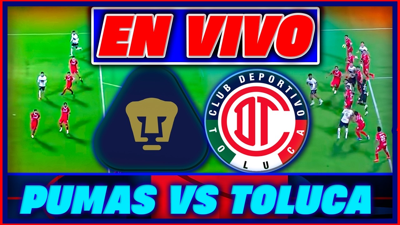 🚨 Pumas vs Toluca Partido En Vivo 🔴 Liga Mx Jornada 9 Clausura 2026 🔥 Triky