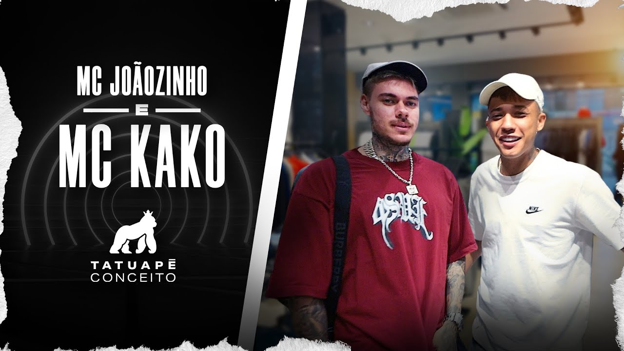 MC Kako - MC Joãozinho VT - Comprando os Kit na - Tatuapé Conceito
